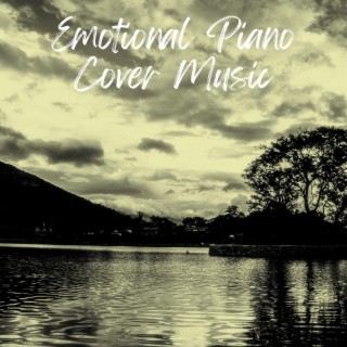 Emotional Piano Cover Music