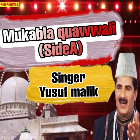 Mukabla Quawwali Side A