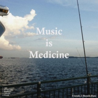 Music Is Medicine