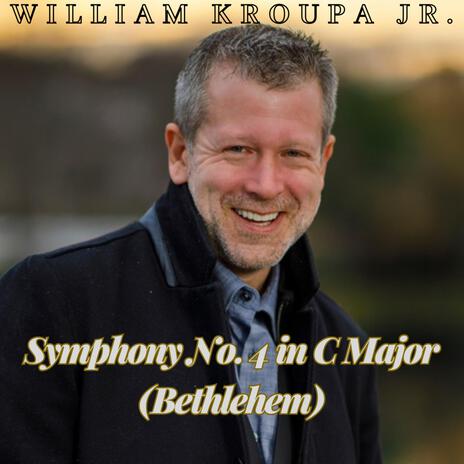 Symphony No. 4 in C Major (Bethlehem) | Boomplay Music