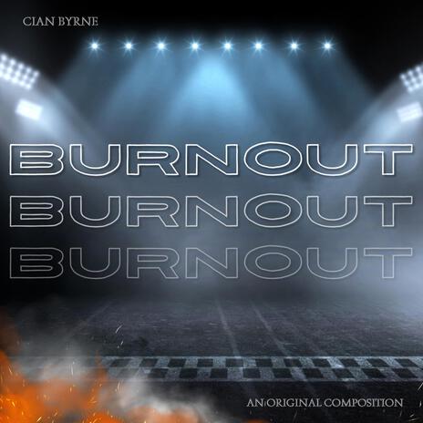 Burnout | Boomplay Music