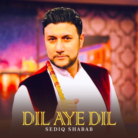 Dil Aye Dil | Boomplay Music