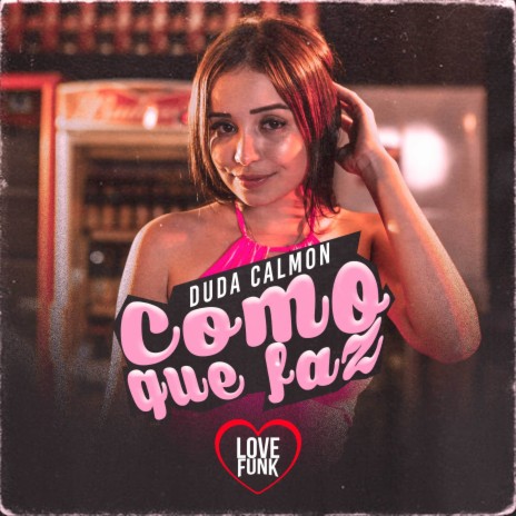 Como Que Faz | Boomplay Music