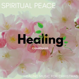 Spiritual Peace - Healing Music for Christmas