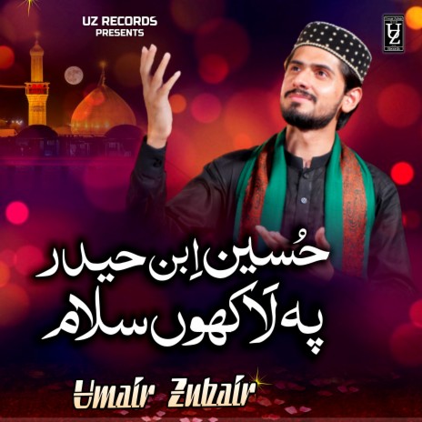 Hussain Ibn E Haider Pe Lakhon SAlam | Boomplay Music