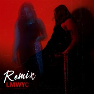 LMWYC V2 (Remix) ft. KnovaT27 lyrics | Boomplay Music