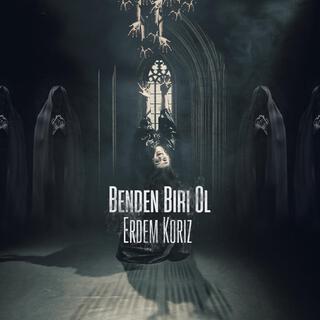 Benden biri ol lyrics | Boomplay Music