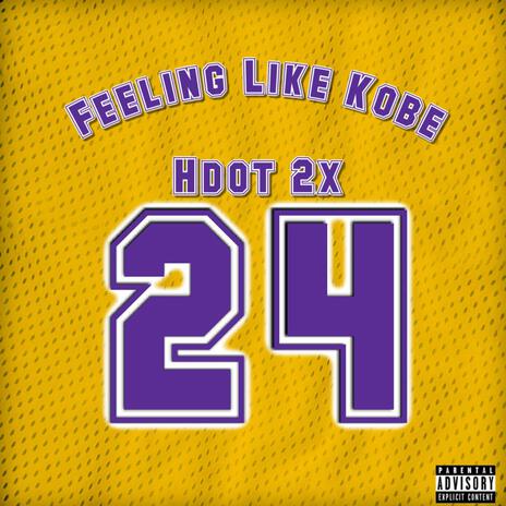 Feeling Like Kobe | Boomplay Music