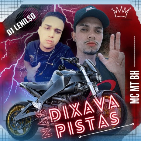 Dixava nas Pistas ft. DJ Lenilso | Boomplay Music