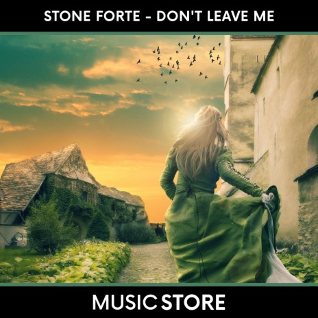 Don't Leave Me | Boomplay Music