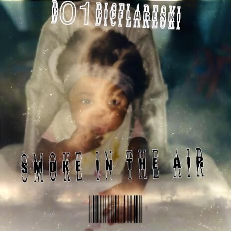 Smoke in the air Type Beat | Boomplay Music