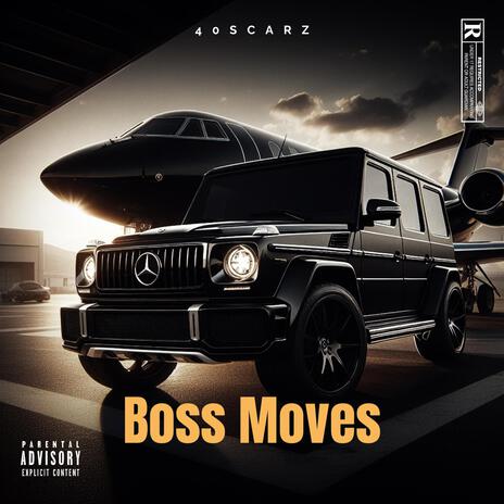 Boss Moves | Boomplay Music