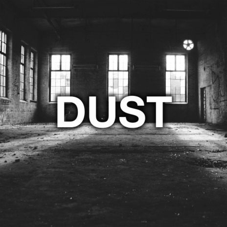 DUST | Boomplay Music
