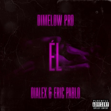 El ft. DIALEX & Eric Pablo
