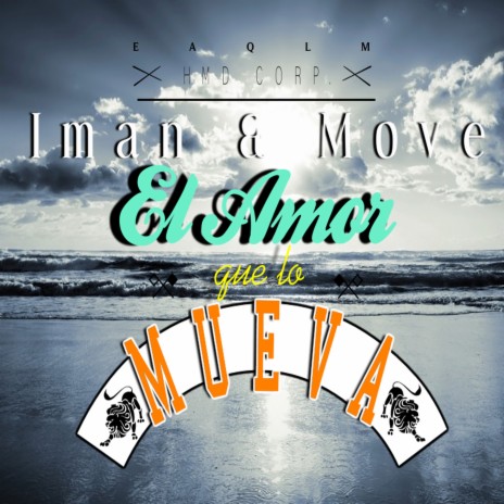 El Amor Que lo Mueva ft. Move | Boomplay Music