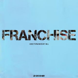 Franchise (Instrumental)