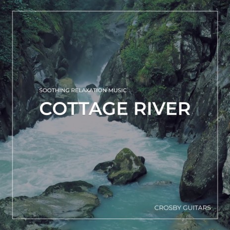 Cottage River | Boomplay Music