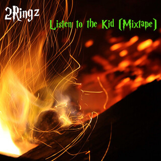 Listen to the Kid (Mixtape)