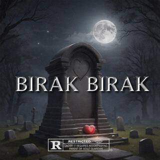 BIRAK BIRAK