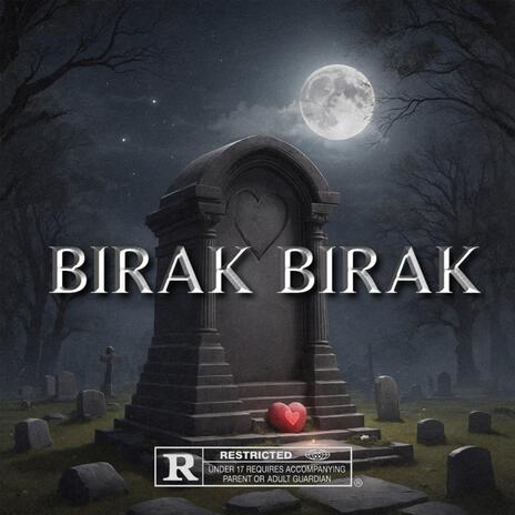 BIRAK BIRAK | Boomplay Music