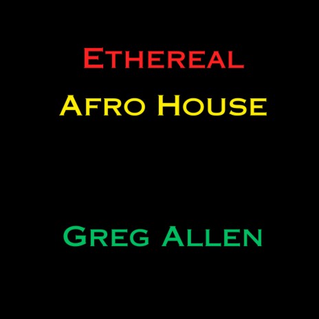 Ethereal Afro House | Boomplay Music