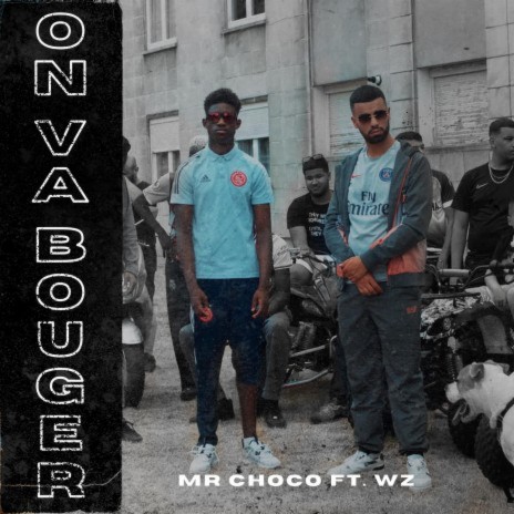On Va Bouger ft. WZ | Boomplay Music