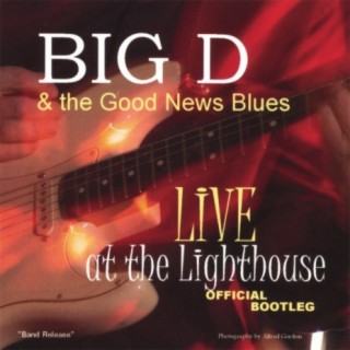 Big D & the Good News Blues