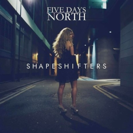Shapeshifters | Boomplay Music