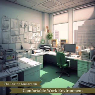 Comfortable Work Environment