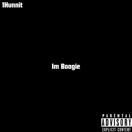 Im Boogie | Boomplay Music