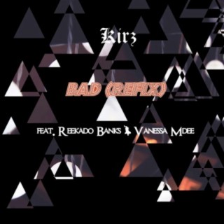 Bad (Refix) ft. Reekado Banks & Vanessa Mdee lyrics | Boomplay Music