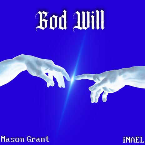 God Will ft. iNAEL | Boomplay Music