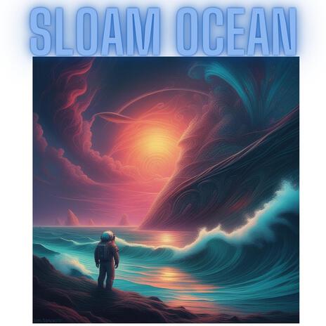 Sloam Ocean | Boomplay Music