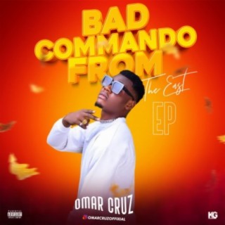 Bad Commando From The East Ep