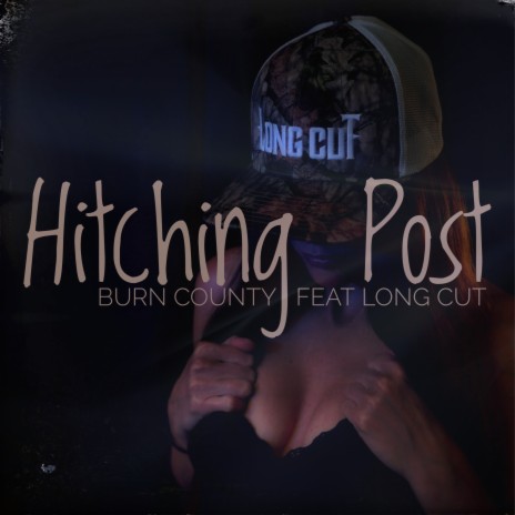 Hitching Post (Long Cut) ft. Long Cut | Boomplay Music