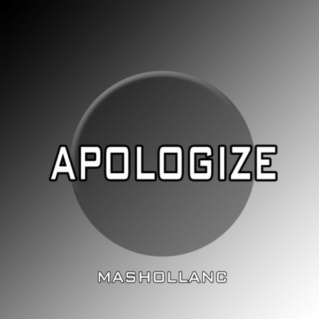 APOLOGIZE | Boomplay Music