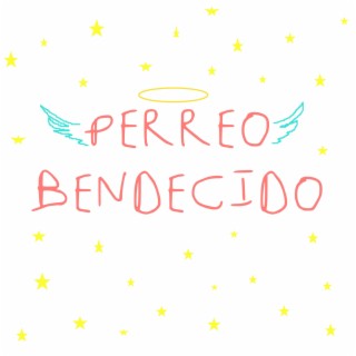 Perrreo Bendecido