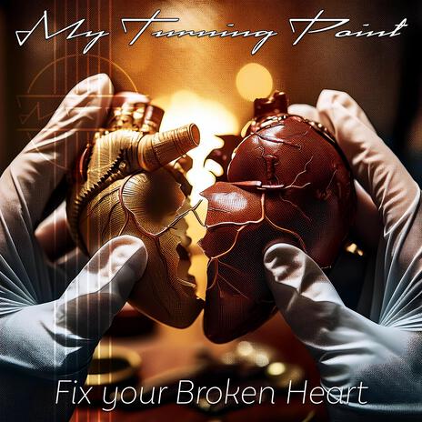 Fix your broken heart | Boomplay Music