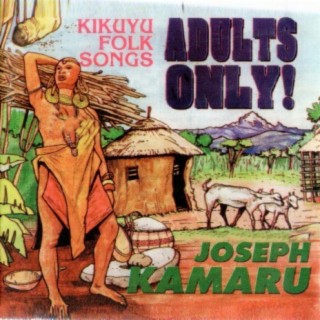 Kikuyu Folk Songs, Vol. 2: Adults Only!