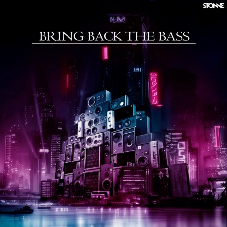 Bring Back the Bass | Boomplay Music