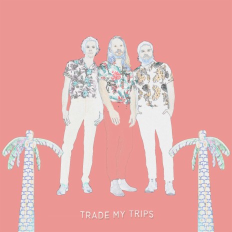 Trade My Trips | Boomplay Music