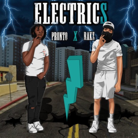 Electrics ft. Rakz | Boomplay Music