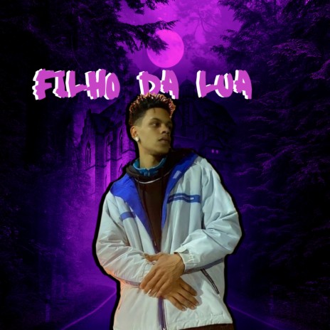 Filho da Lua | Boomplay Music