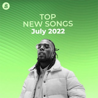 Top New Songs: July 2022