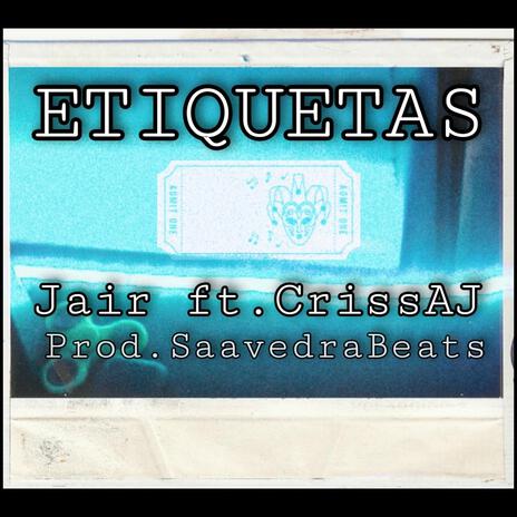 etiquetas ft. CRISS AJ | Boomplay Music