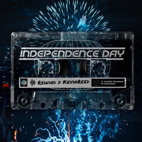 Independence Day ft. Kevin Reed & Justin Famous | Boomplay Music