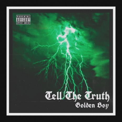 Tell The Truth | Boomplay Music