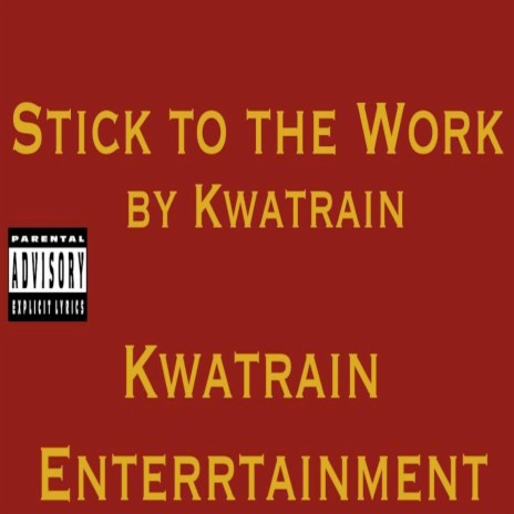 Stick to the Work | Boomplay Music