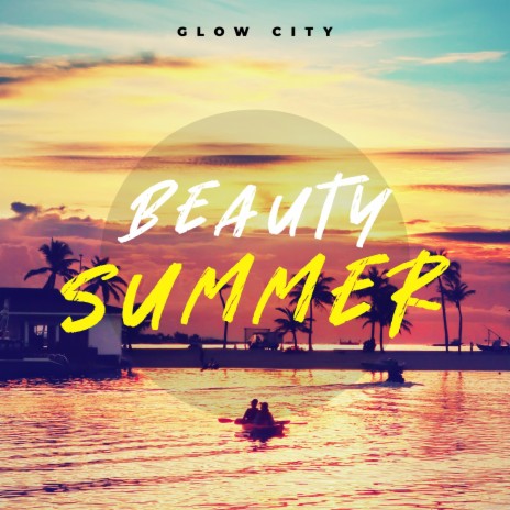 Beauty Summer | Boomplay Music