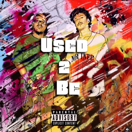 Used 2 Be | Boomplay Music